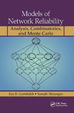 Models of Network Reliability: Analysis, Combinatorics, and Monte Carlo