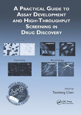A Practical Guide to Assay Development and High-Throughput Screening in Drug Discovery - Taosheng Chen - cover