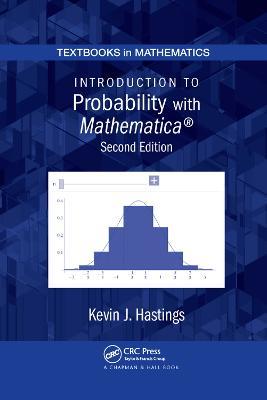 Introduction to Probability with Mathematica - Kevin J. Hastings - cover