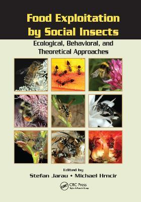 Food Exploitation By Social Insects: Ecological, Behavioral, and Theoretical Approaches - cover