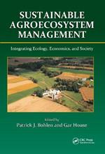 Sustainable Agroecosystem Management: Integrating Ecology, Economics, and Society
