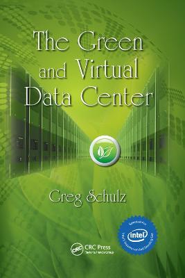 The Green and Virtual Data Center - Greg Schulz - cover
