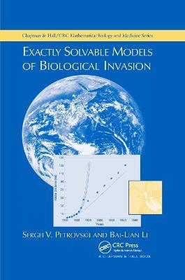 Exactly Solvable Models of Biological Invasion - Sergei V. Petrovskii,Bai-Lian Li - cover