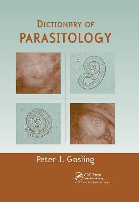 Dictionary of Parasitology - Peter J. Gosling - cover