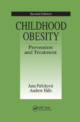 Childhood Obesity Prevention and Treatment - Jana Parizkova,Andrew Hills - cover