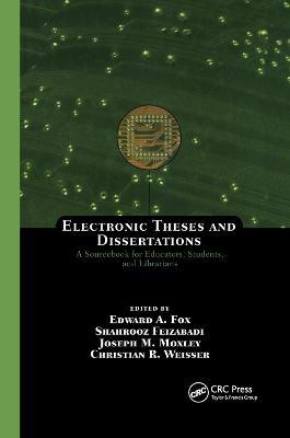 Electronic Theses and Dissertations: A Sourcebook for Educators: Students, and Librarians - cover