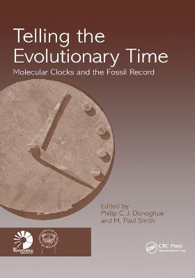 Telling the Evolutionary Time: Molecular Clocks and the Fossil Record - cover