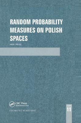 Random Probability Measures on Polish Spaces - Hans Crauel - cover