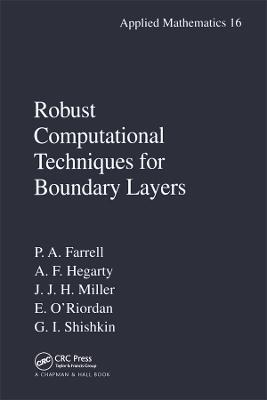 Robust Computational Techniques for Boundary Layers - Paul Farrell,Alan Hegarty,John M. Miller - cover