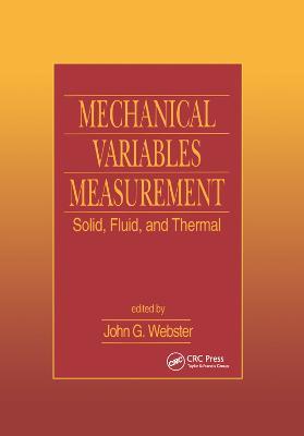 Mechanical Variables Measurement - Solid, Fluid, and Thermal - John G. Webster - cover