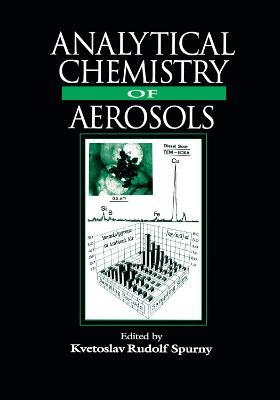 Analytical Chemistry of Aerosols: Science and Technology - cover