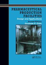 Pharmaceutical Production Facilities: Design and Applications: Design and Applications