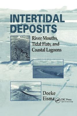Intertidal Deposits: River Mouths, Tidal Flats, and Coastal Lagoons - Eisma Doeke - cover