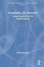 Geography, Art, Research: Artistic Research in the GeoHumanities