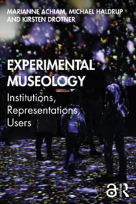 Experimental Museology: Institutions, Representations, Users - cover