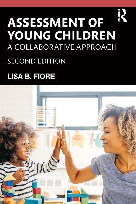 Assessment of Young Children: A Collaborative Approach - Lisa B. Fiore - cover