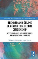 Blended and Online Learning for Global Citizenship: New Technologies and Opportunities for Intercultural Education