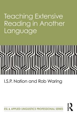 Teaching Extensive Reading in Another Language - I.S.P. Nation,Rob Waring - cover