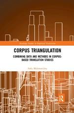 Corpus Triangulation: Combining Data and Methods in Corpus-Based Translation Studies