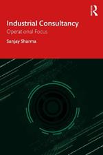 Industrial Consultancy: Operational Focus