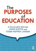 The Purposes of Education: A Conversation Between John Hattie and Steen Nepper Larsen