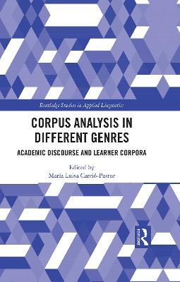 Corpus Analysis in Different Genres: Academic Discourse and Learner Corpora - cover