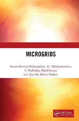 Microgrids - Sanjeevikumar Padmanaban,K. Nithiyananthan,S. Prabhakar Karthikeyan - cover