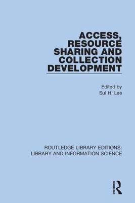 Access, Resource Sharing and Collection Development - cover