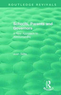 Schools, Parents and Governors: A New Approach to Accountability - Joan Sallis - cover