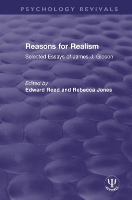 Reasons for Realism: Selected Essays of James J. Gibson - cover