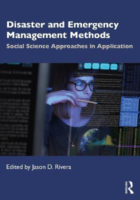 Disaster and Emergency Management Methods: Social Science Approaches in Application - cover