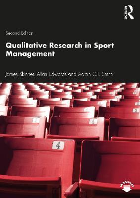 Qualitative Research in Sport Management - James Skinner,Allan Edwards,Aaron C.T. Smith - cover