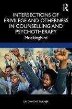 Intersections of Privilege and Otherness in Counselling and Psychotherapy: Mockingbird