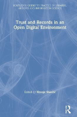 Trust and Records in an Open Digital Environment - cover