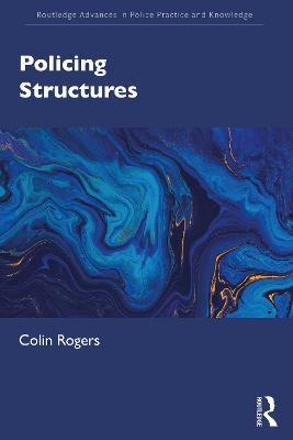 Policing Structures - Colin Rogers - cover