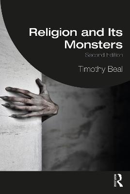 Religion and Its Monsters - Timothy Beal - cover