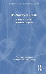 Do Numbers Exist?: A Debate about Abstract Objects
