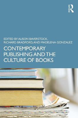 Contemporary Publishing and the Culture of Books - cover