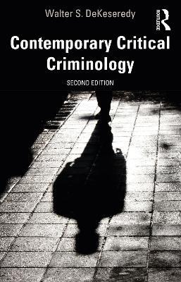Contemporary Critical Criminology - Walter S. DeKeseredy - cover