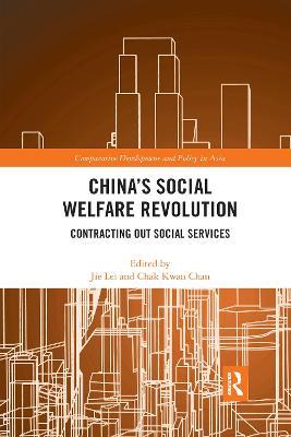 China's Social Welfare Revolution: Contracting Out Social Services - cover