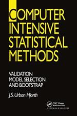 Computer Intensive Statistical Methods: Validation, Model Selection, and Bootstrap