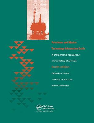 Petroleum and Marine Technology Information Guide: A bibliographic sourcebook and directory of services - J. Hutcheon,A. Myers,S. Oue - cover