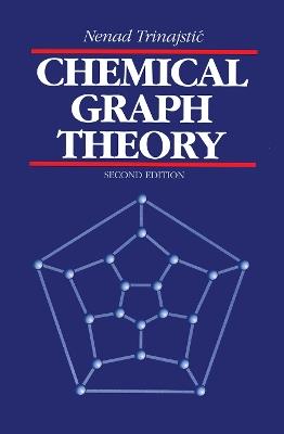 Chemical Graph Theory - Nenad Trinajstic - cover