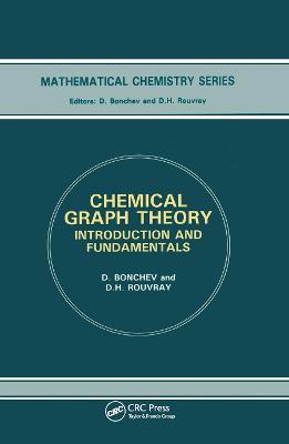 Chemical Graph Theory: Introduction and Fundamentals - D Bonchev - cover