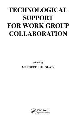 Technological Support for Work Group Collaboration - cover