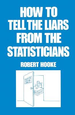 How to Tell the Liars from the Statisticians - Robert Hooke - cover