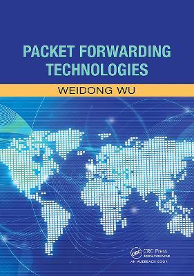 Packet Forwarding Technologies - Weidong Wu - cover