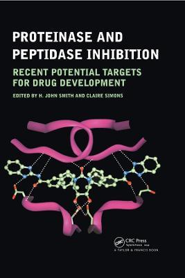 Proteinase and Peptidase Inhibition: Recent Potential Targets for Drug Development - cover