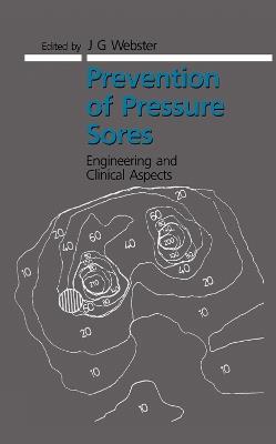 Prevention of Pressure Sores: Engineering and Clinical Aspects - J.G Webster - cover