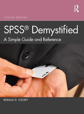 SPSS Demystified: A Simple Guide and Reference - Ronald D. Yockey - cover